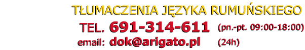 T�umacz rumu�ski - Telefon: 691 314 611